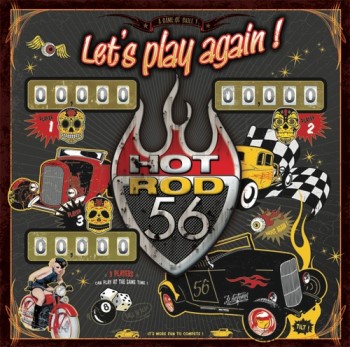 Hot Rod 56 - Let's Play Again